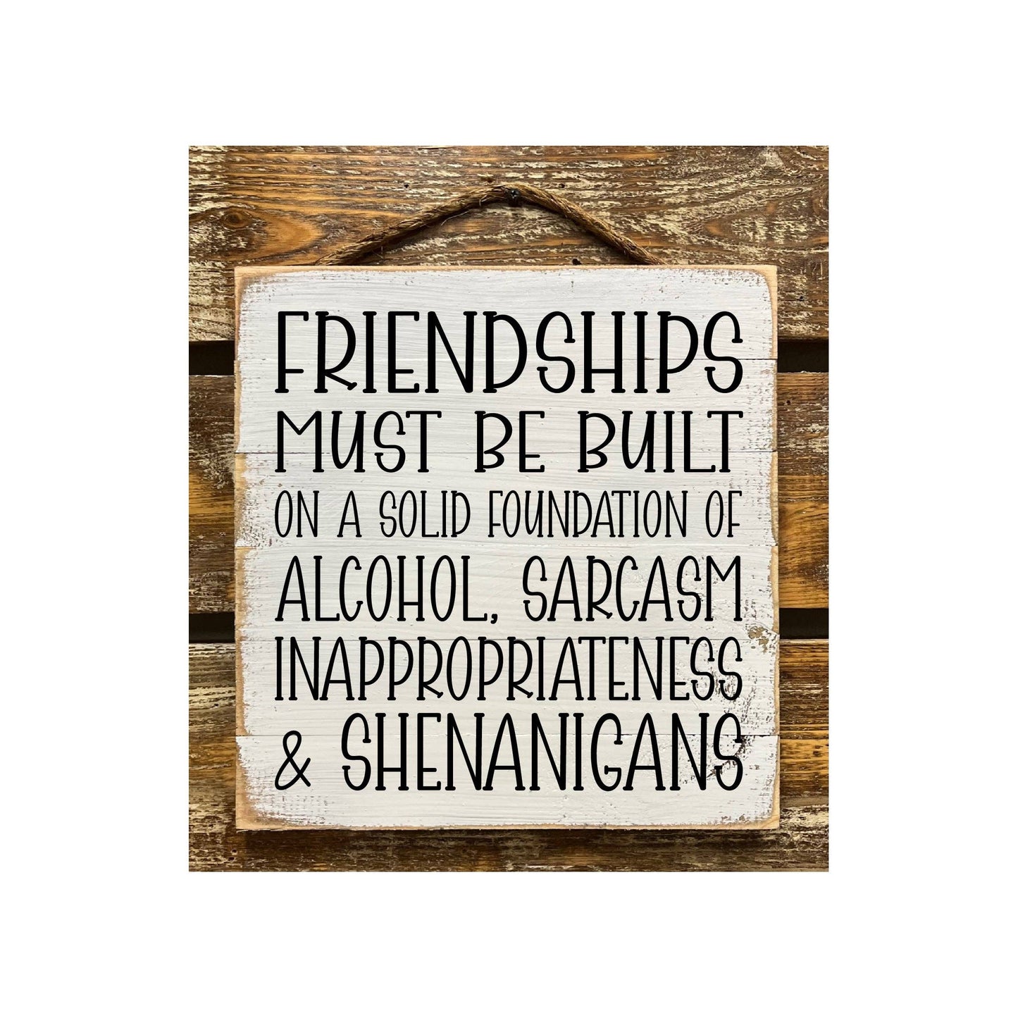 Friendships Must Be Built On A Solid Foundation...: Black