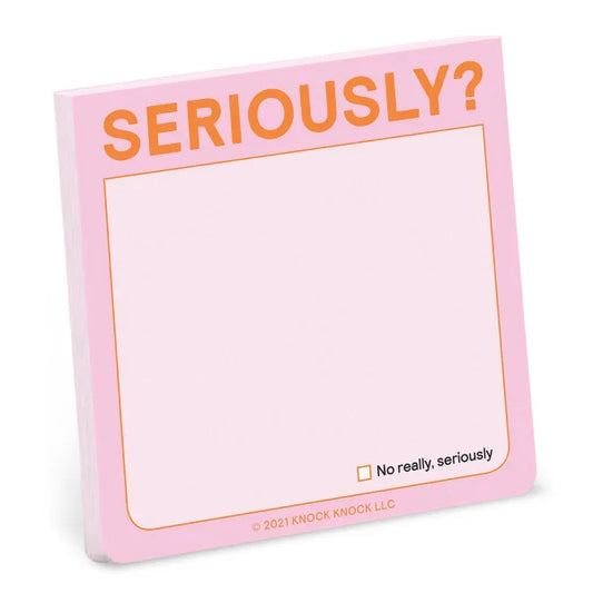 Seriously? Sticky Note