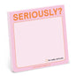 Seriously? Sticky Note