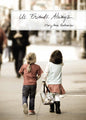 497f: Us. Friends. Always. - Mary Anne Radmacher