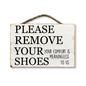 Please Remove Your Shoes Your Comfort Is Meaningless To Us