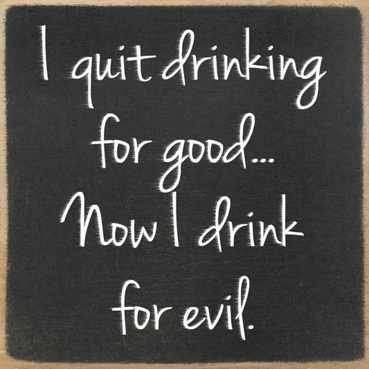 4X4-247 I Quit Drinking