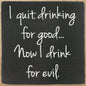 4X4-247 I Quit Drinking