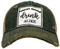 "Great Minds Drink Alike" Distressed Trucker Cap