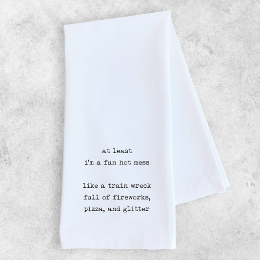 Fun Hot Mess - Funny Tea Towel