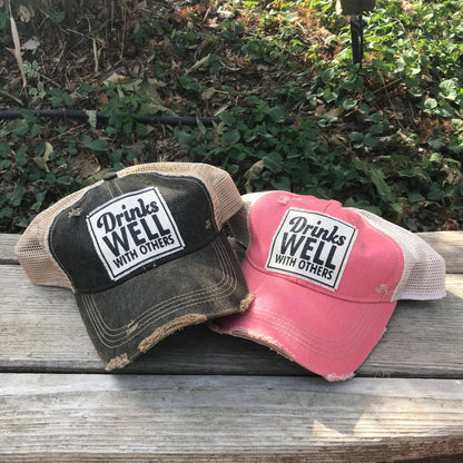 Drinks Well With Others Distressed Trucker Hat Baseball Cap