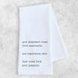 Experience Comes From Poor Judgement - Tea Towel