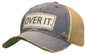 Over It. Distressed Trucker Hat Baseball Cap