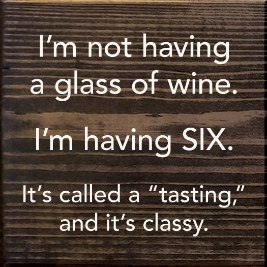 I'm Not Having a Glass of Wine. I'm Having Six - Tasting...: Old Black