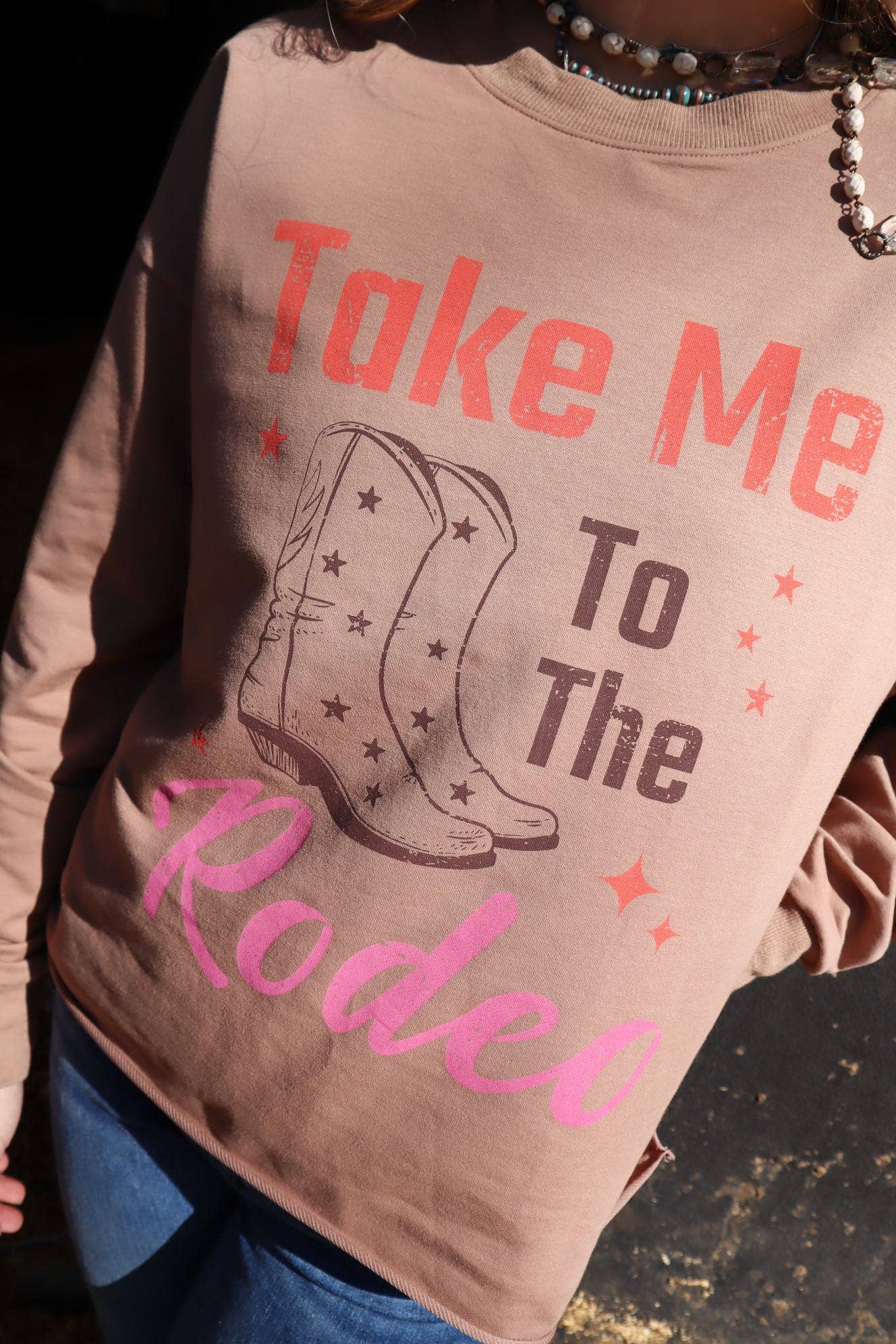 Take Me to the Rodeo Sweatshirt