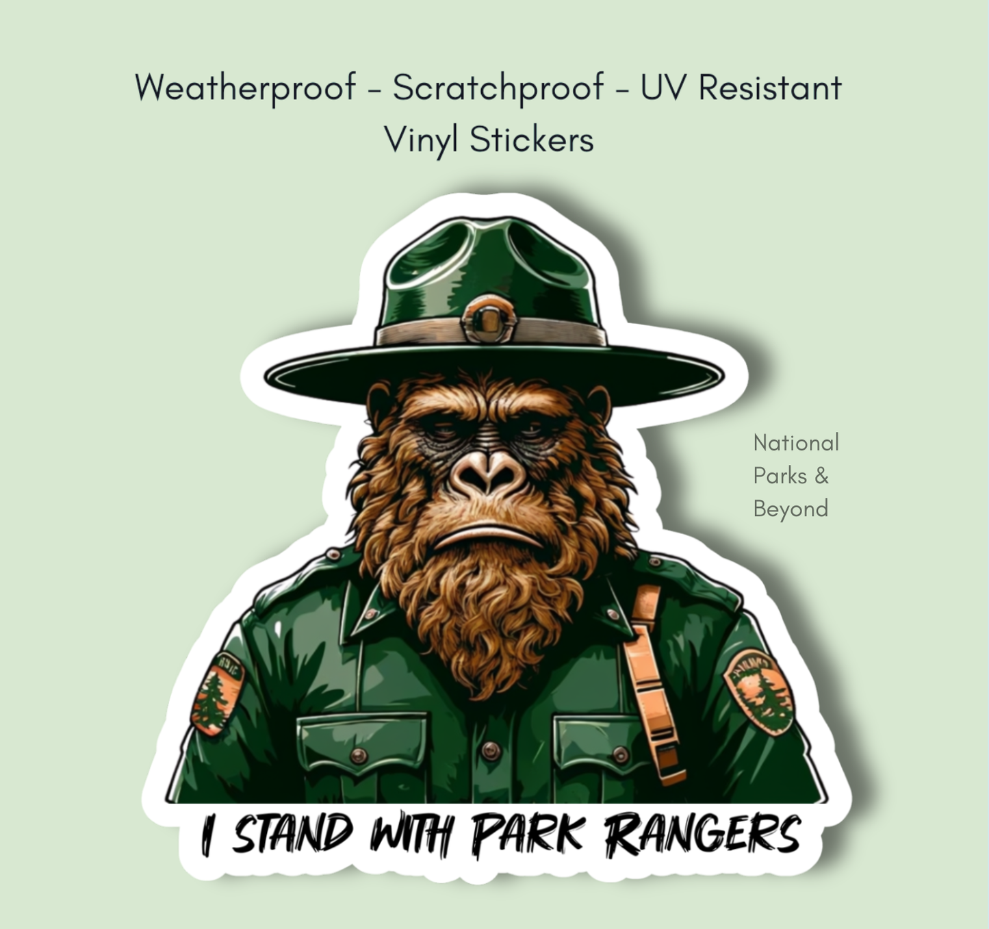 Sad Sasquatch, I Stand with Park Rangers, Vinyl 3" Sticker