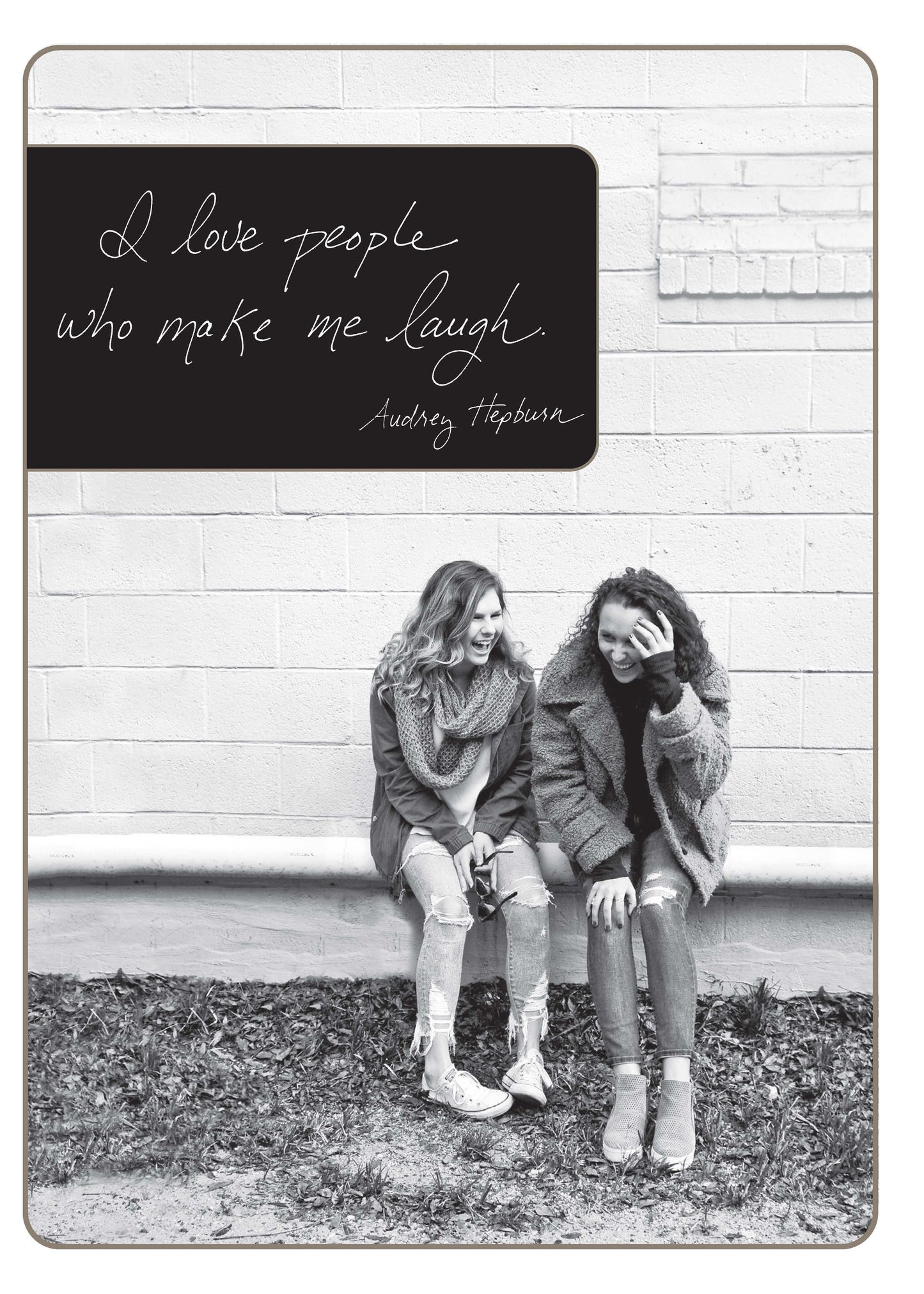 559b: I Love People Who Make Me Laugh. - Audrey Hepburn