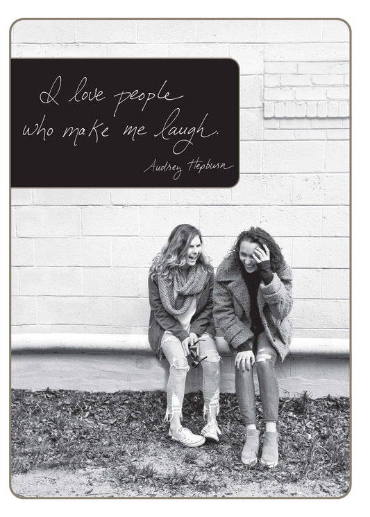 559b: I Love People Who Make Me Laugh. - Audrey Hepburn