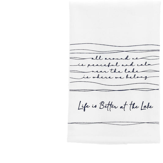 Better at the Lake - 100% Cotton Tea Towel