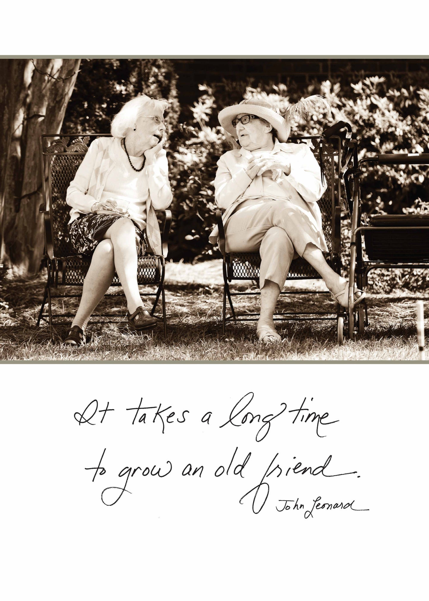 512B: It takes a long time to grow an old friend. - John Leonard