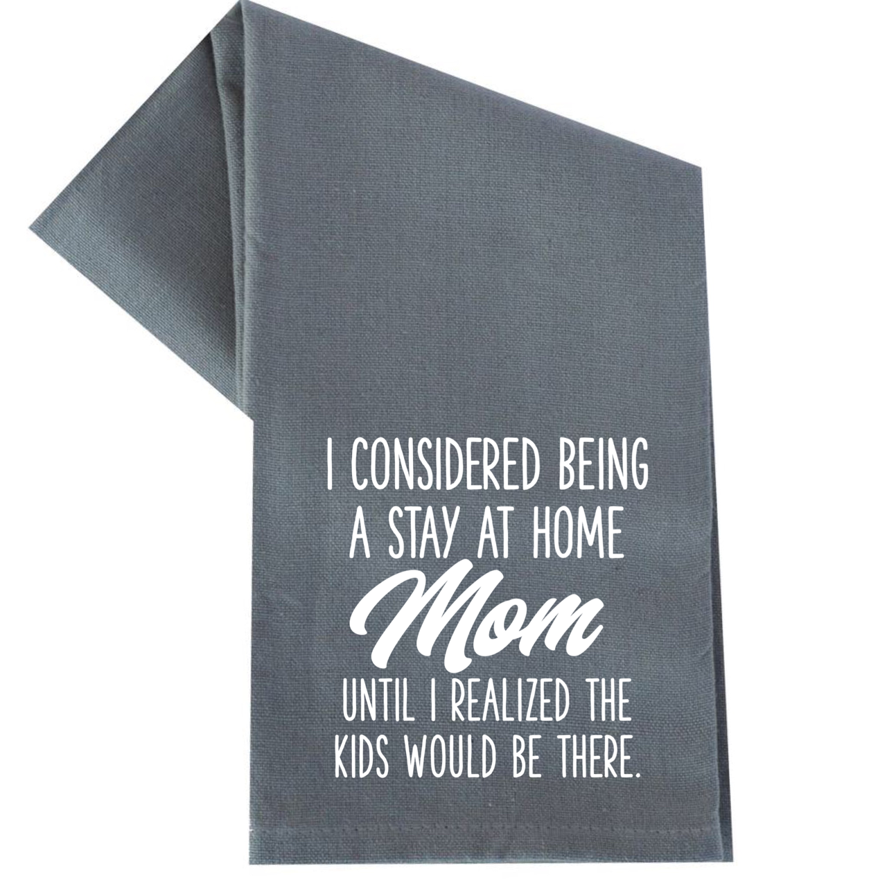 STAY AT HOME MOM TEA TOWEL