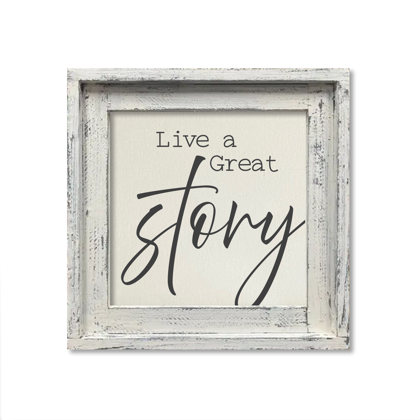 FRAMED CANVAS LIVE A GREAT STORY Sign