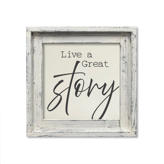FRAMED CANVAS LIVE A GREAT STORY Sign