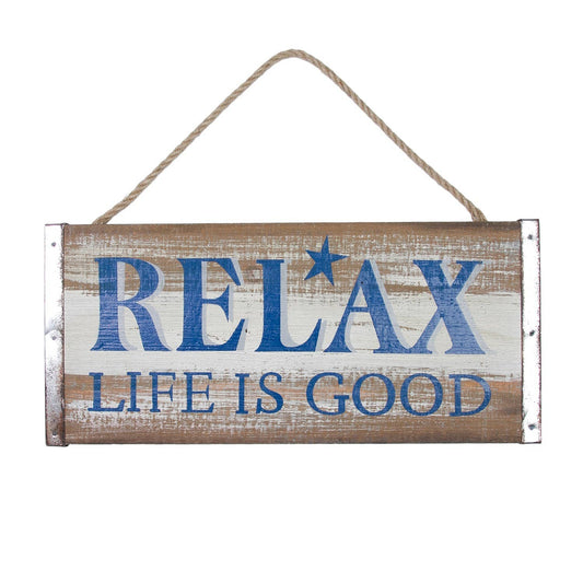 Relax Life Is Good Plaque