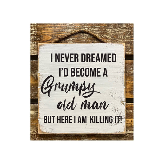 I Never Dreamed I'd Become A Grumpy Old Man...: Black