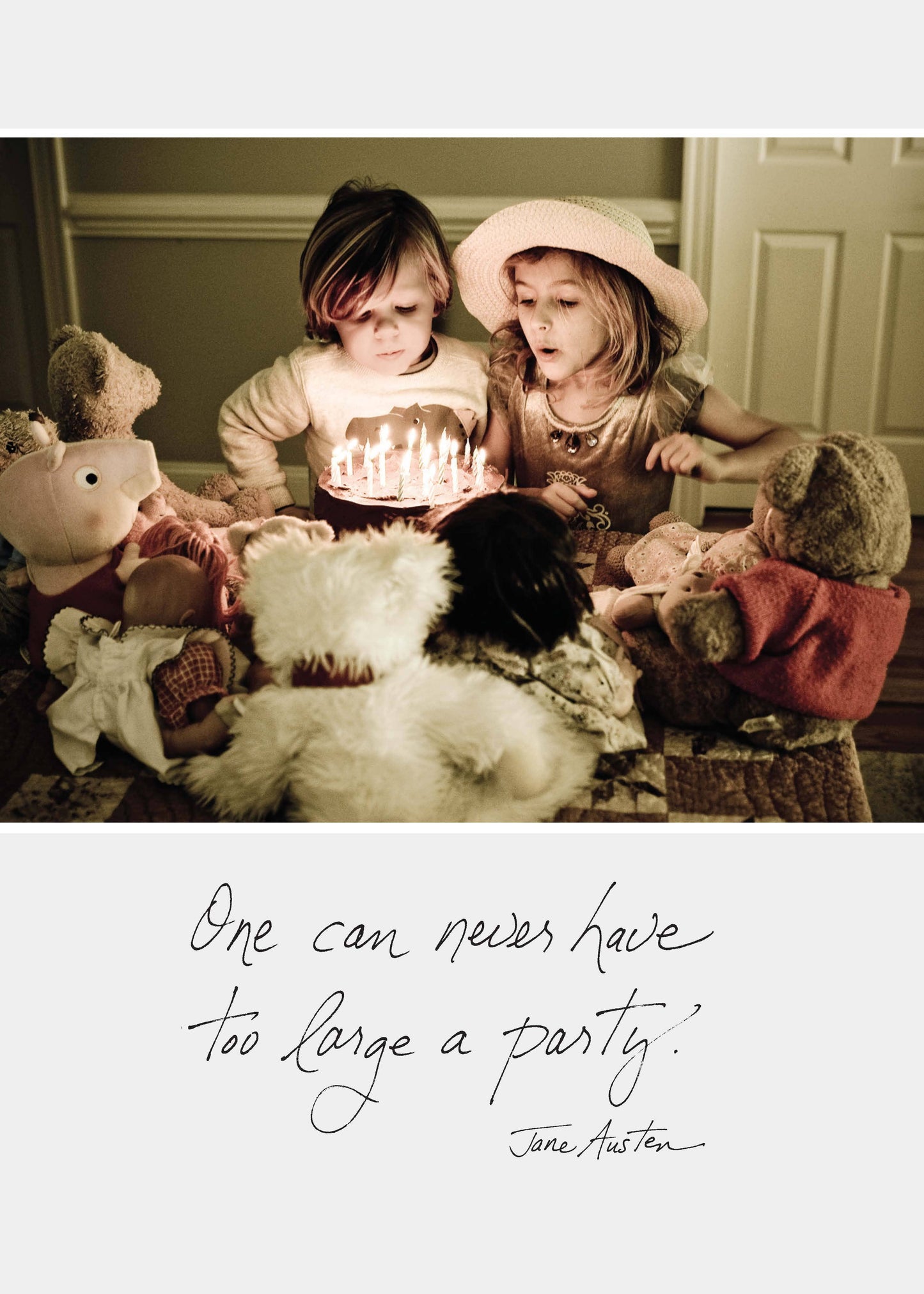 560b: One Can Never Have Too Large a Party.  - Jane Austen