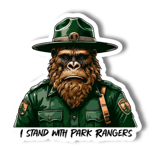 Sad Sasquatch, I Stand with Park Rangers, Vinyl 3" Sticker