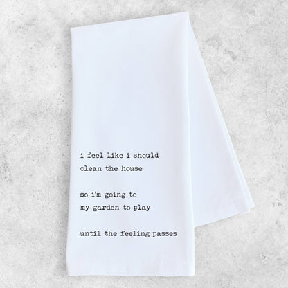 Play In The Garden Instead Of Cleaning  - Tea Towel  - Plant