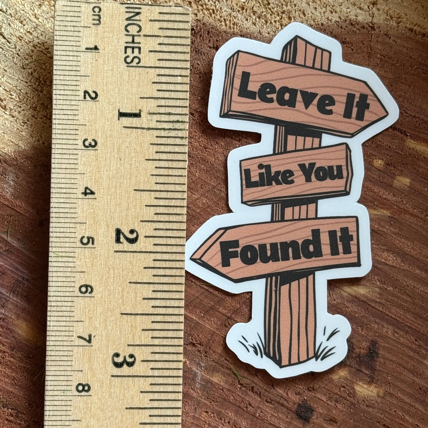 Leave it Like You Found It Trail Sign - 3" Vinyl Sticker