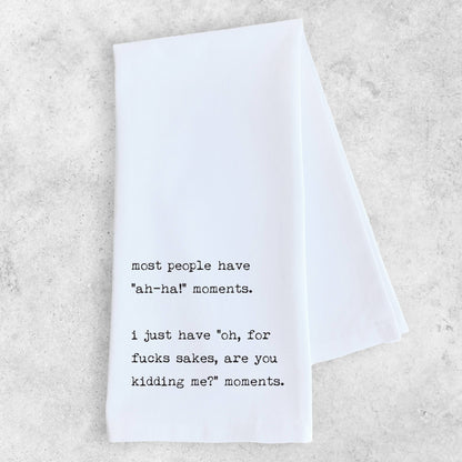 Ah-Ha! Moments - Organic Cotton Tea Towel