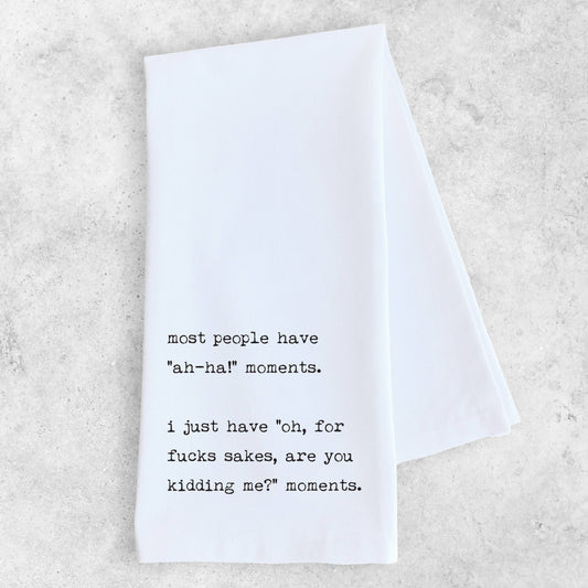 Ah-Ha! Moments - Organic Cotton Tea Towel