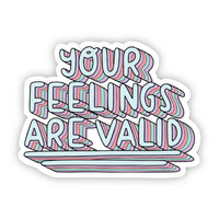 Your Feelings Are Valid Multicolor Lettering Sticker