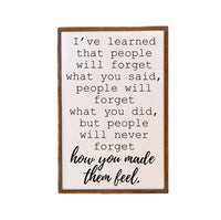 12x18 How You Made Them Feel Wood Wall Art