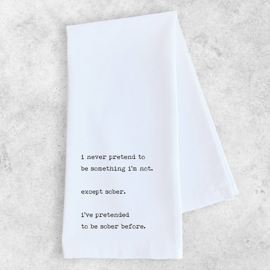 Pretend To Be Sober - Tea Towel