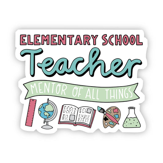 Elementary School Teacher Sticker