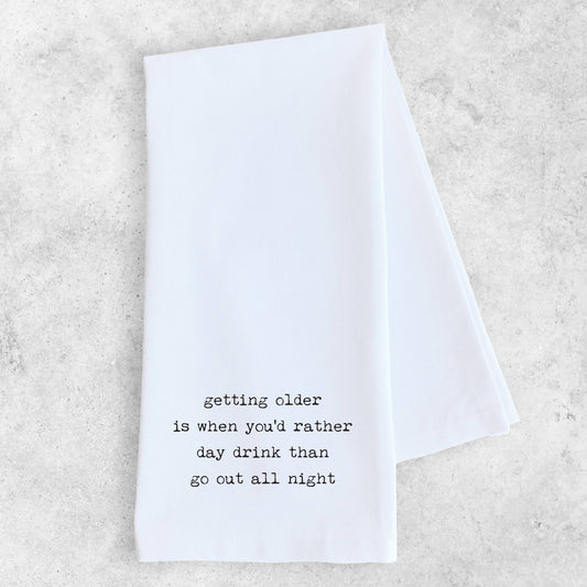 Getting Older - Tea Towel