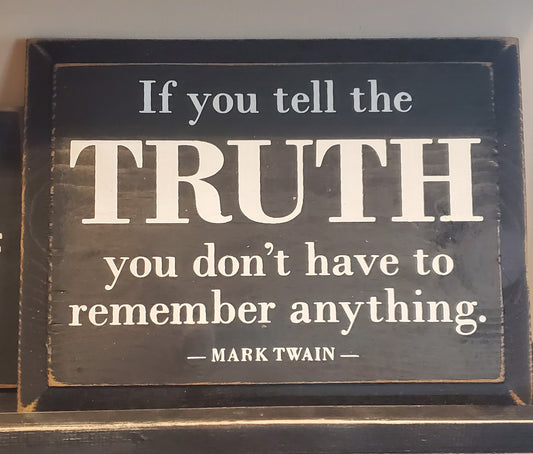 Tell the Truth Sign