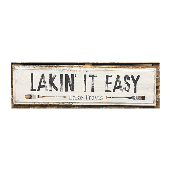 Raised Panel Lakin' It Easy (City, Location, Destination)