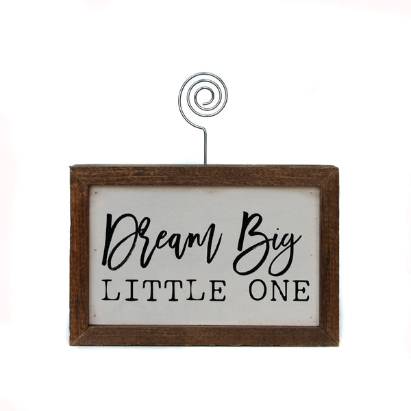 6X4 Tabletop Picture Frame Block - Dream Big Little One