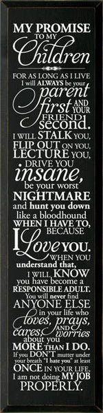 My Promise To My Children Wood Sign
