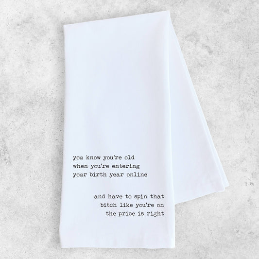 Entering Your Birth Year Online - Tea Towel