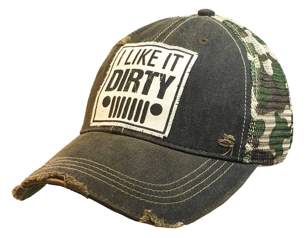 I Like It Dirty Distressed Trucker Cap