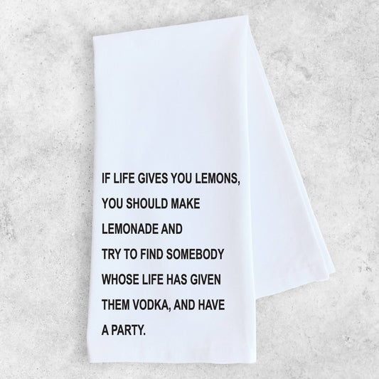 If Life Gives You Lemons - Tea Towel