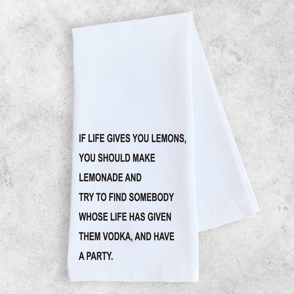 If Life Gives You Lemons - Tea Towel