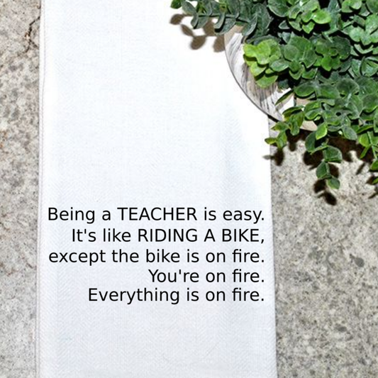 Being A Teacher Is Easy...