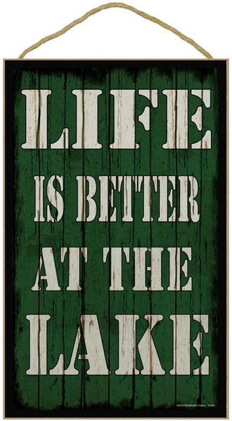 Life is better at the lake (green) 10" x 16”
