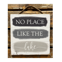 No Place Like The Lake Sign