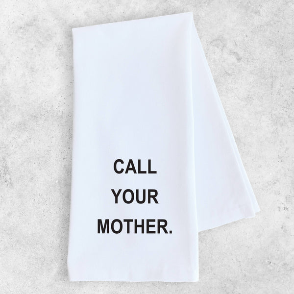 Call Your Mother - Tea Towel