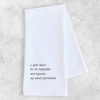 I Just Want To Go Camping - Tea Towel