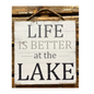 Life is Better at the Lake Sign