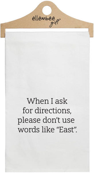 White Ask For Directions comical and funny Kitchen Tea Towel